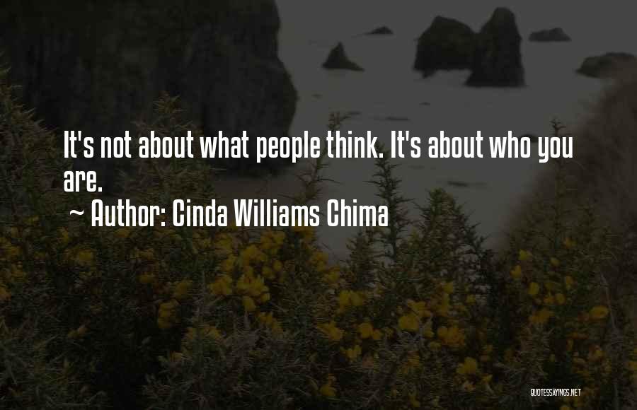 Cinda Williams Chima Quotes: It's Not About What People Think. It's About Who You Are.