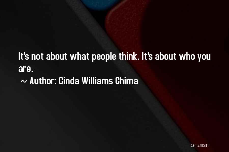 Cinda Williams Chima Quotes: It's Not About What People Think. It's About Who You Are.