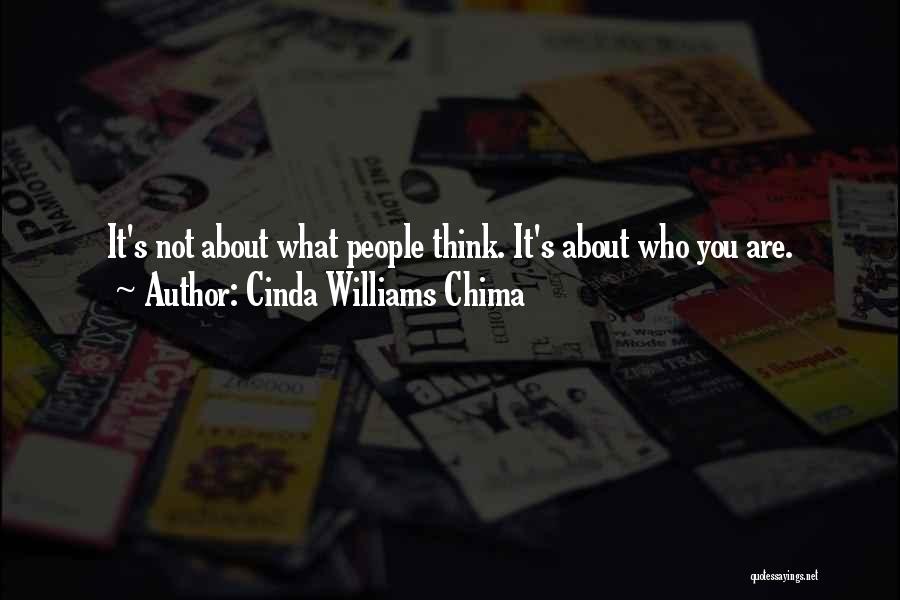 Cinda Williams Chima Quotes: It's Not About What People Think. It's About Who You Are.