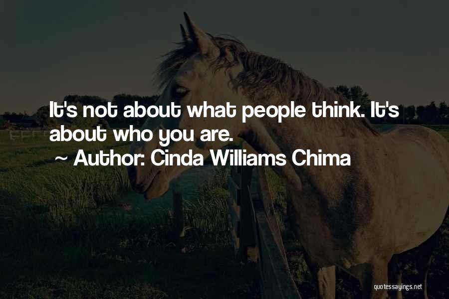 Cinda Williams Chima Quotes: It's Not About What People Think. It's About Who You Are.