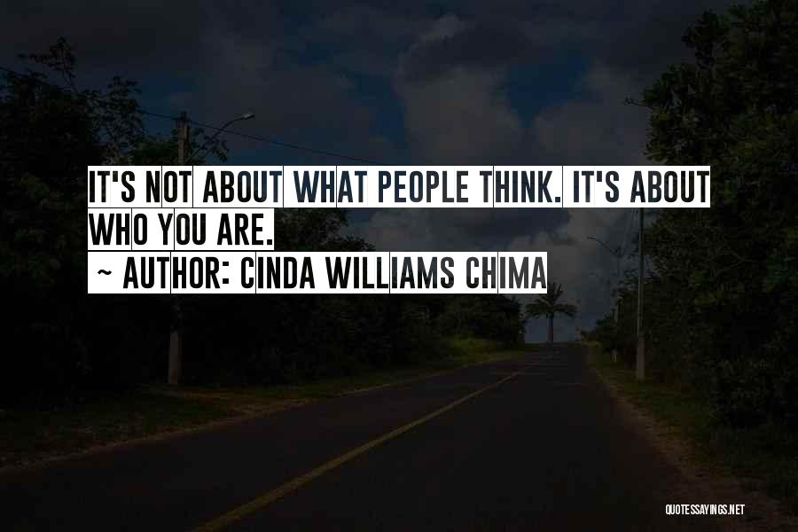 Cinda Williams Chima Quotes: It's Not About What People Think. It's About Who You Are.