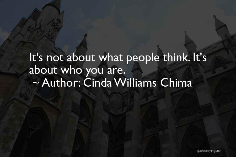 Cinda Williams Chima Quotes: It's Not About What People Think. It's About Who You Are.