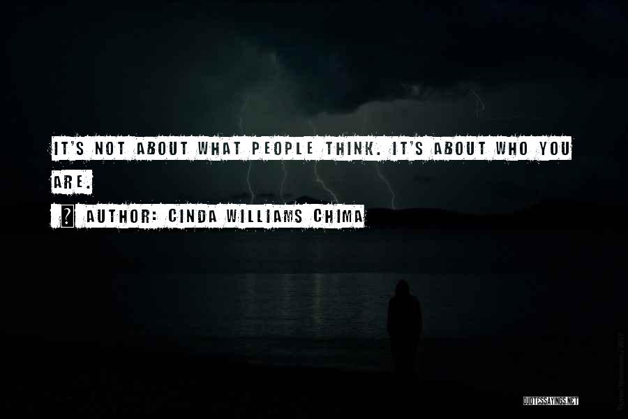 Cinda Williams Chima Quotes: It's Not About What People Think. It's About Who You Are.