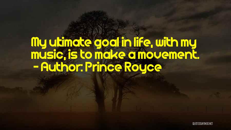 Prince Royce Quotes: My Ultimate Goal In Life, With My Music, Is To Make A Movement.