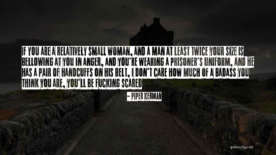 78373 Quotes By Piper Kerman 78373 Quotes By Piper Kerman