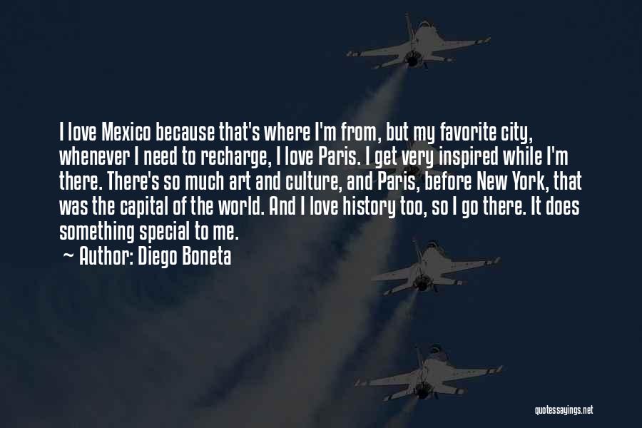 Diego Boneta Quotes: I Love Mexico Because That's Where I'm From, But My Favorite City, Whenever I Need To Recharge, I Love Paris.