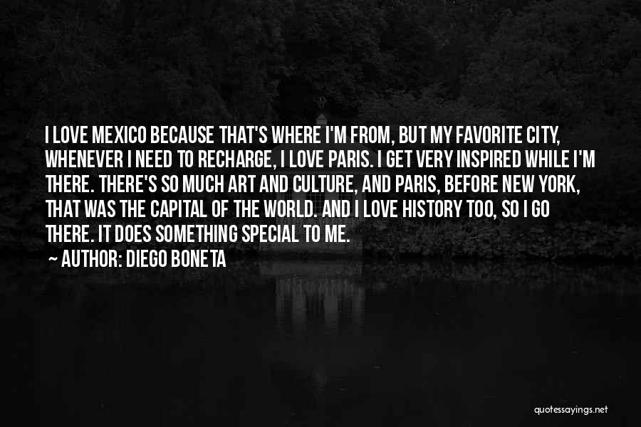 Diego Boneta Quotes: I Love Mexico Because That's Where I'm From, But My Favorite City, Whenever I Need To Recharge, I Love Paris.