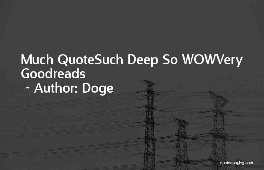 Doge Quotes: Much Quotesuch Deep So Wowvery Goodreads