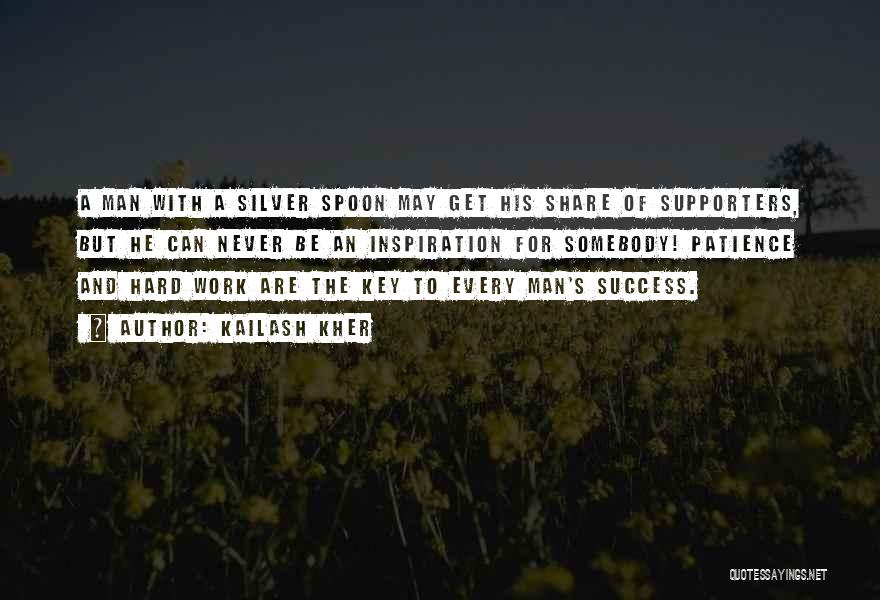 Kailash Kher Quotes: A Man With A Silver Spoon May Get His Share Of Supporters, But He Can Never Be An Inspiration For