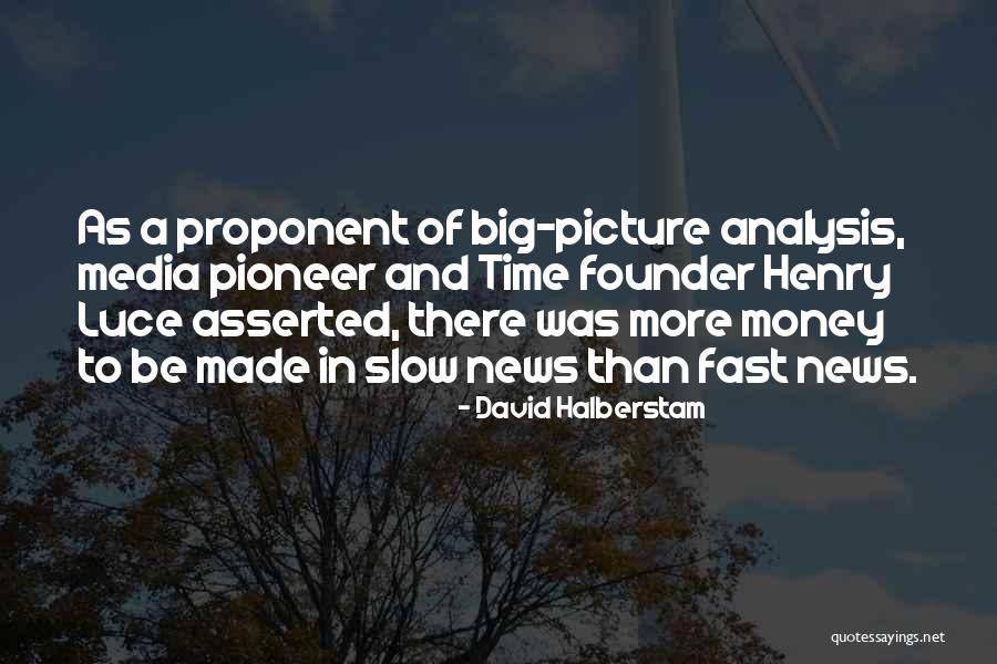 79407 Quotes By David Halberstam 79407 Quotes By David Halberstam