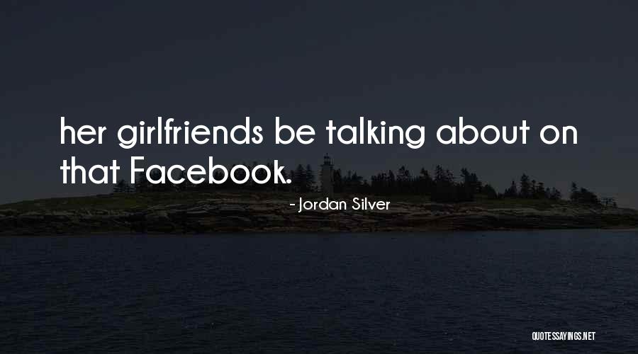 79407 Quotes By Jordan Silver 79407 Quotes By Jordan Silver