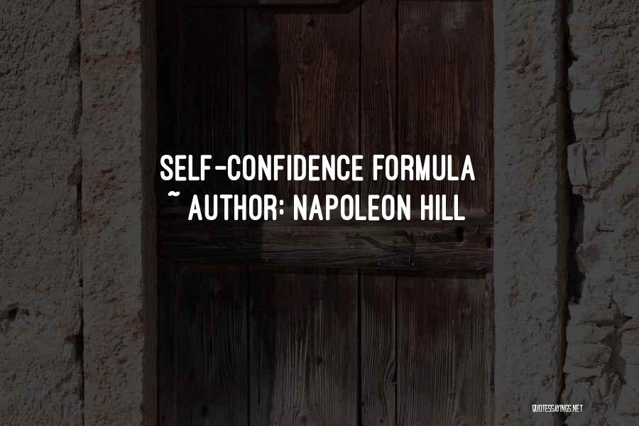 Napoleon Hill Quotes: Self-confidence Formula