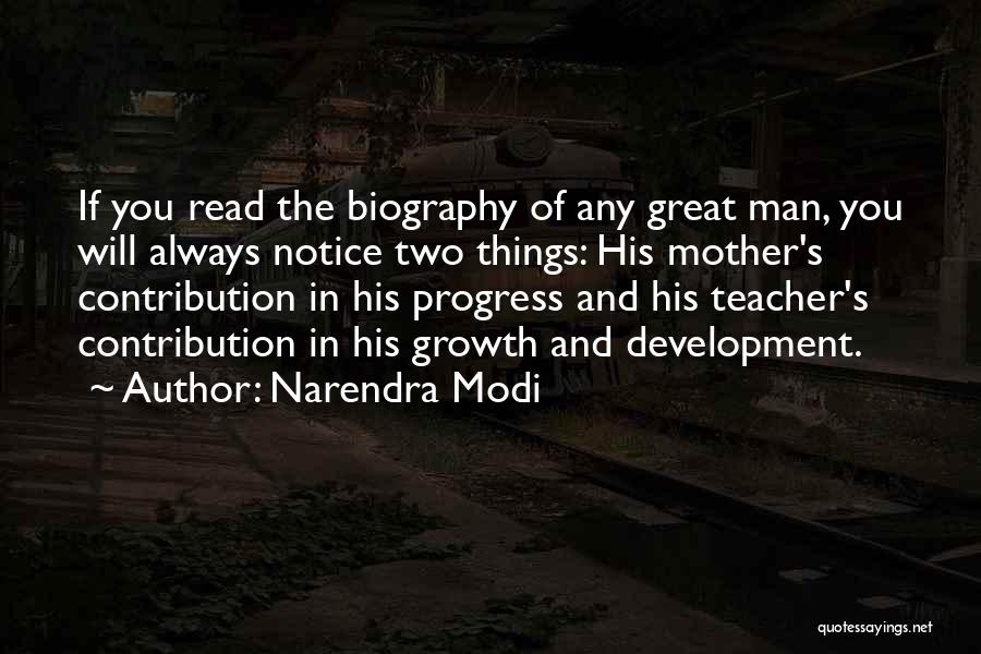 Narendra Modi Quotes: If You Read The Biography Of Any Great Man, You Will Always Notice Two Things: His Mother's Contribution In His