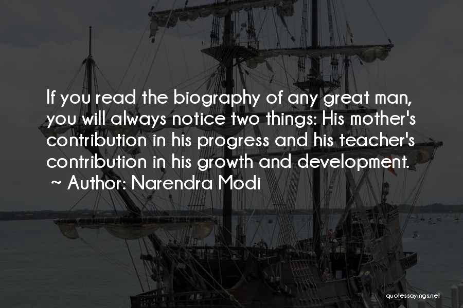 Narendra Modi Quotes: If You Read The Biography Of Any Great Man, You Will Always Notice Two Things: His Mother's Contribution In His