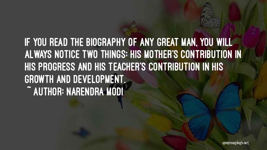 Narendra Modi Quotes: If You Read The Biography Of Any Great Man, You Will Always Notice Two Things: His Mother's Contribution In His