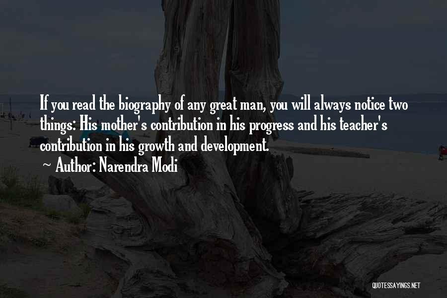 Narendra Modi Quotes: If You Read The Biography Of Any Great Man, You Will Always Notice Two Things: His Mother's Contribution In His