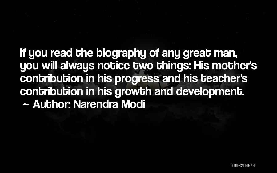 Narendra Modi Quotes: If You Read The Biography Of Any Great Man, You Will Always Notice Two Things: His Mother's Contribution In His