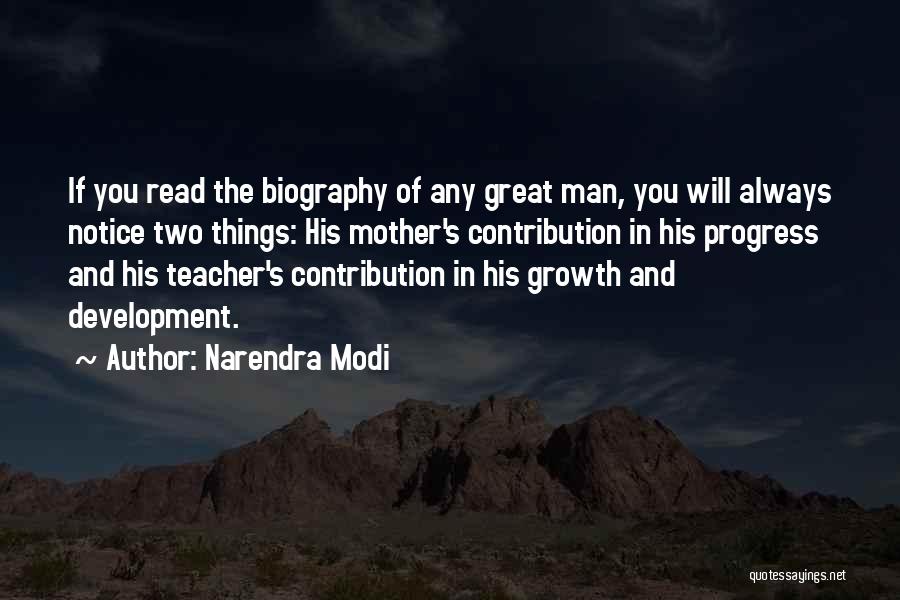Narendra Modi Quotes: If You Read The Biography Of Any Great Man, You Will Always Notice Two Things: His Mother's Contribution In His