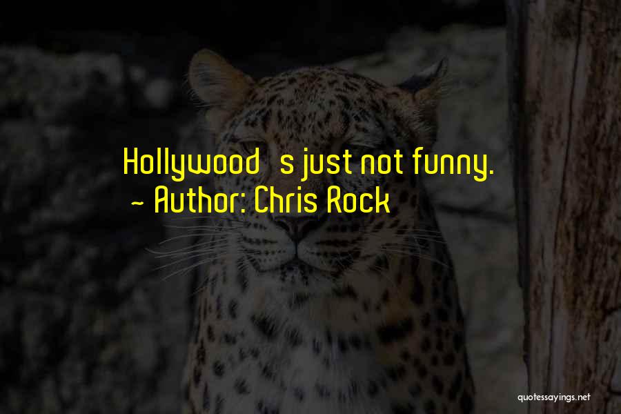 Chris Rock Quotes: Hollywood's Just Not Funny.