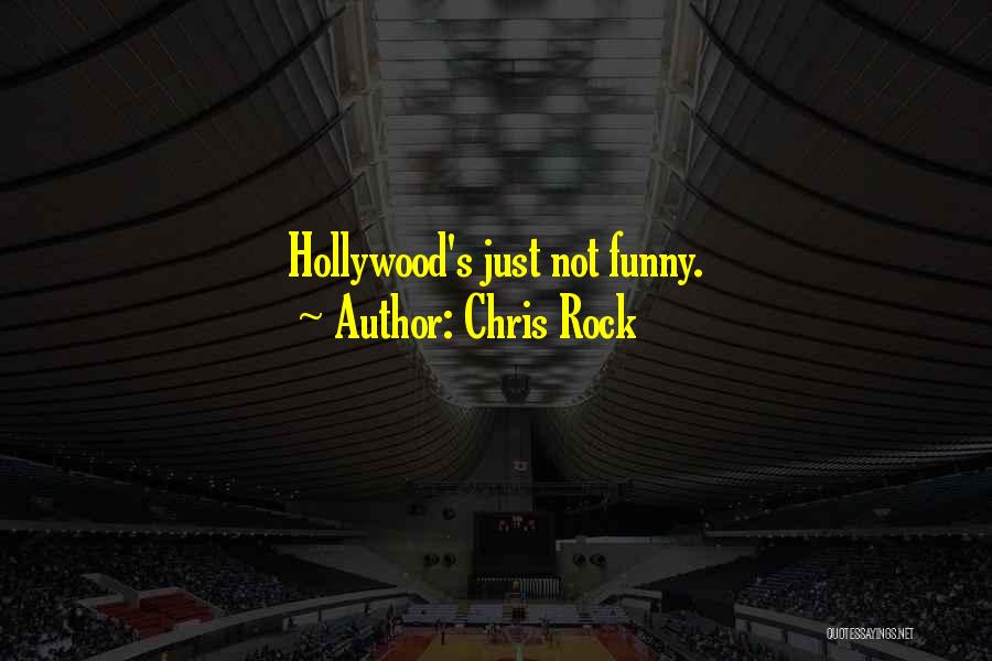 Chris Rock Quotes: Hollywood's Just Not Funny.