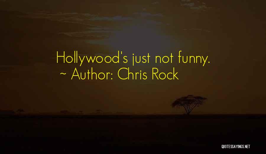 Chris Rock Quotes: Hollywood's Just Not Funny.