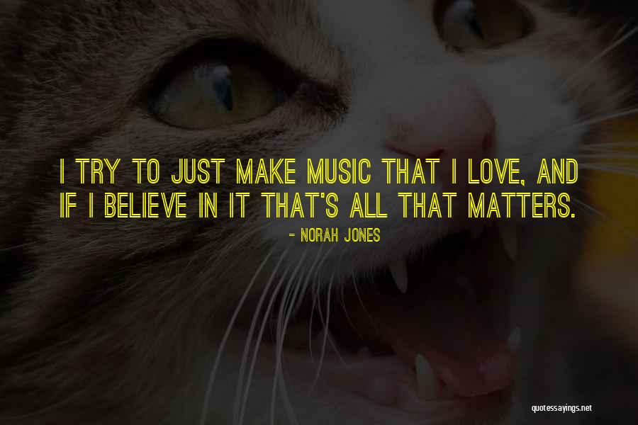 798 Quotes By Norah Jones 798 Quotes By Norah Jones