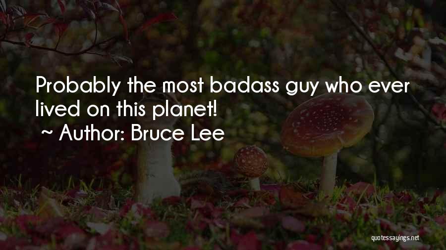 Bruce Lee Quotes: Probably The Most Badass Guy Who Ever Lived On This Planet!