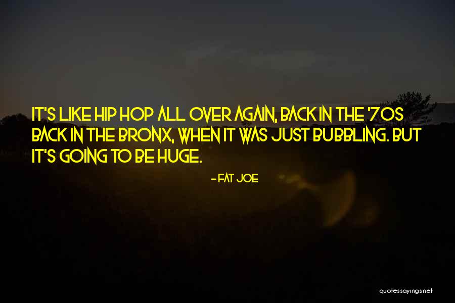 7fff96 Quotes By Fat Joe 7fff96 Quotes By Fat Joe