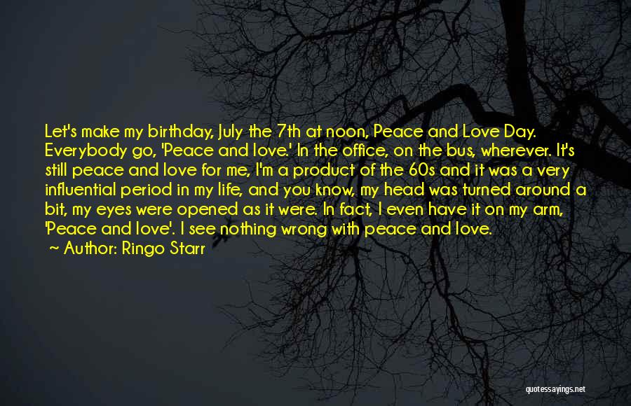 7th Day Quotes By Ringo Starr
