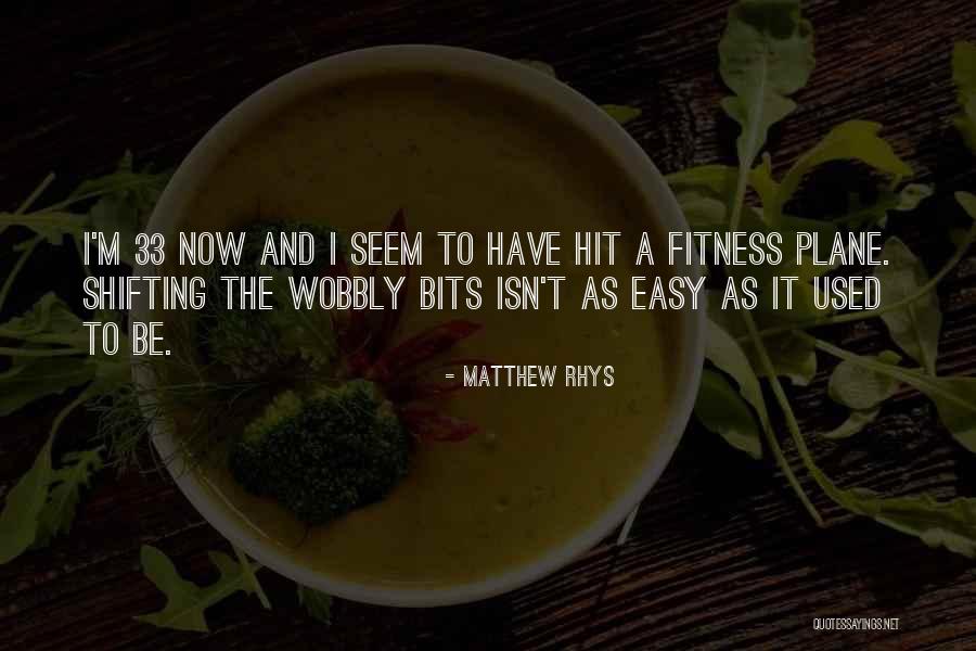 7ven Eleven Quotes By Matthew Rhys 7ven Eleven Quotes By Matthew Rhys
