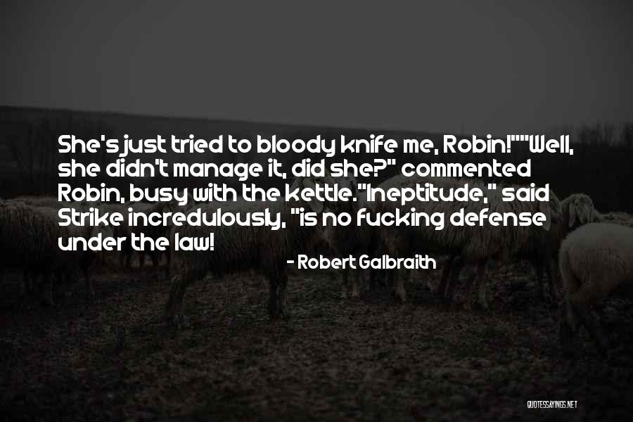 7x7 Quotes By Robert Galbraith 7x7 Quotes By Robert Galbraith