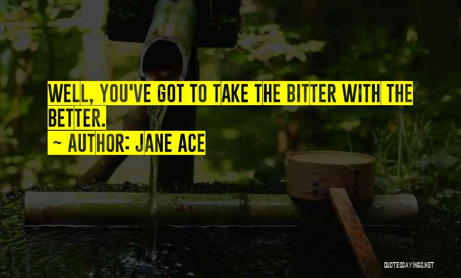 8 Ace Viz Quotes By Jane Ace