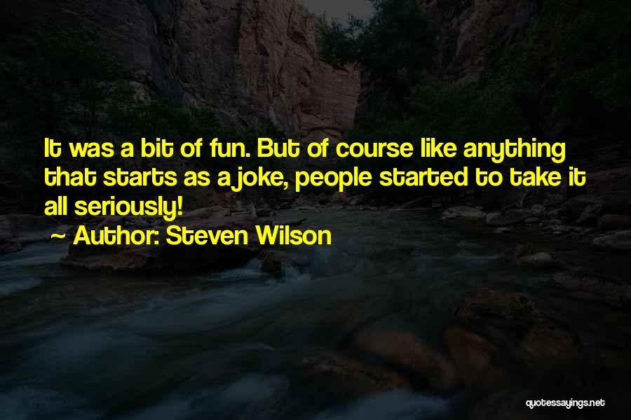 8 Bit Quotes By Steven Wilson