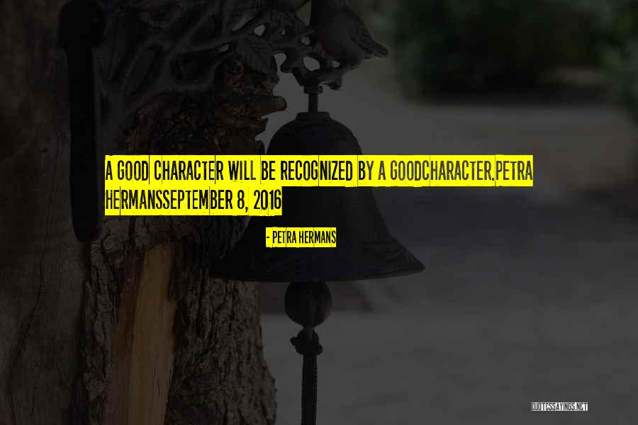 8 Character Quotes By Petra Hermans 8 Character Quotes By Petra Hermans
