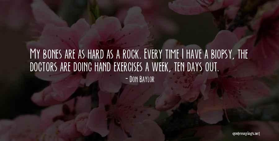 8 Days A Week Quotes By Don Baylor 8 Days A Week Quotes By Don Baylor