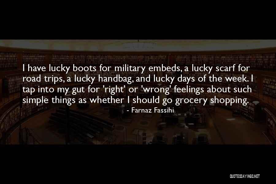 8 Days A Week Quotes By Farnaz Fassihi