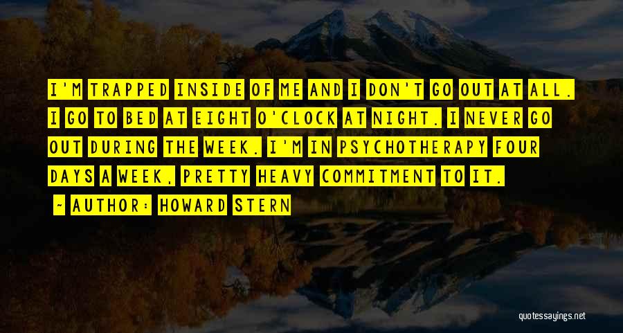 8 Days A Week Quotes By Howard Stern