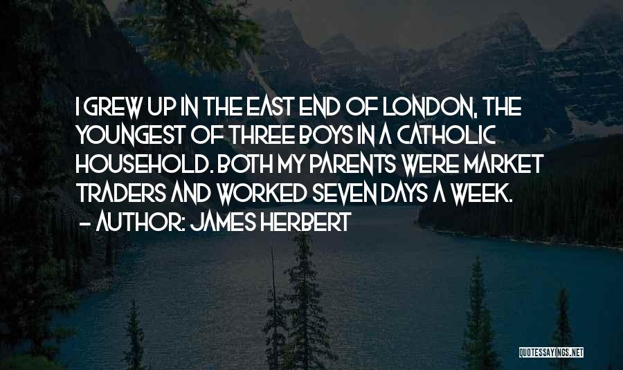 8 Days A Week Quotes By James Herbert