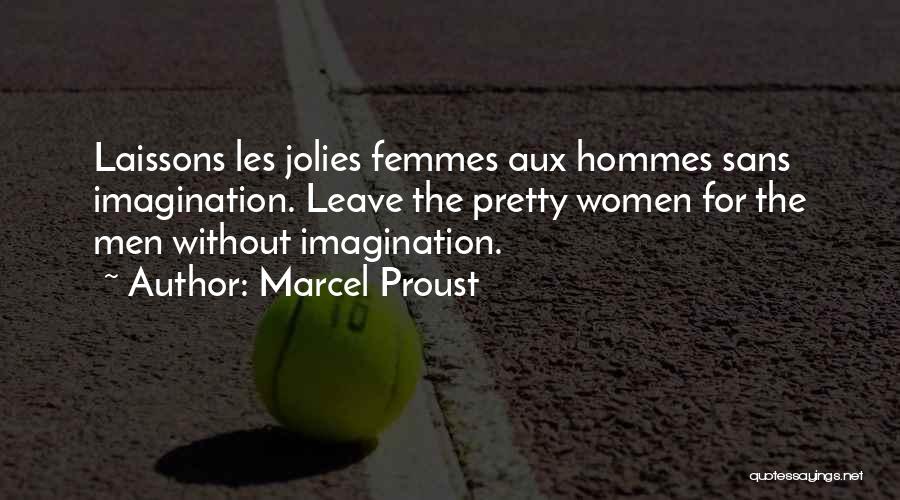 8 Femmes Quotes By Marcel Proust