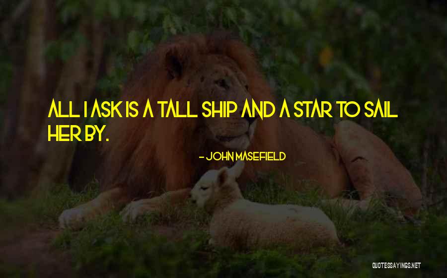 8 Letters Why Dont We Quotes By John Masefield 8 Letters Why Dont We Quotes By John Masefield