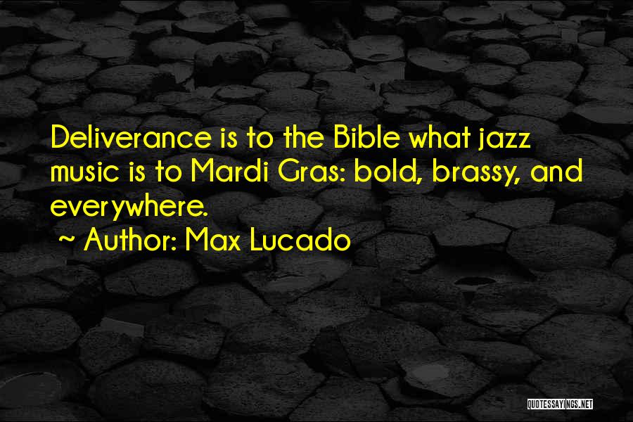 8 Mardi Gras Quotes By Max Lucado