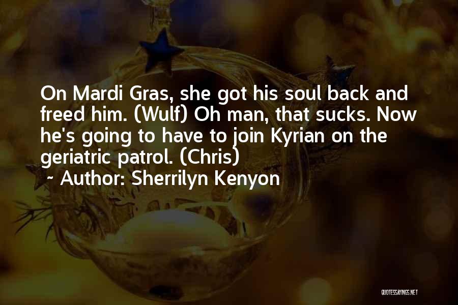 8 Mardi Gras Quotes By Sherrilyn Kenyon