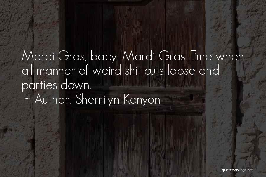 8 Mardi Gras Quotes By Sherrilyn Kenyon