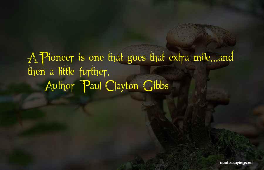 8 Mile Inspirational Quotes By Paul Clayton Gibbs