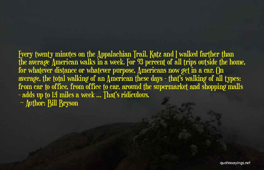 8 Miles Quotes By Bill Bryson 8 Miles Quotes By Bill Bryson