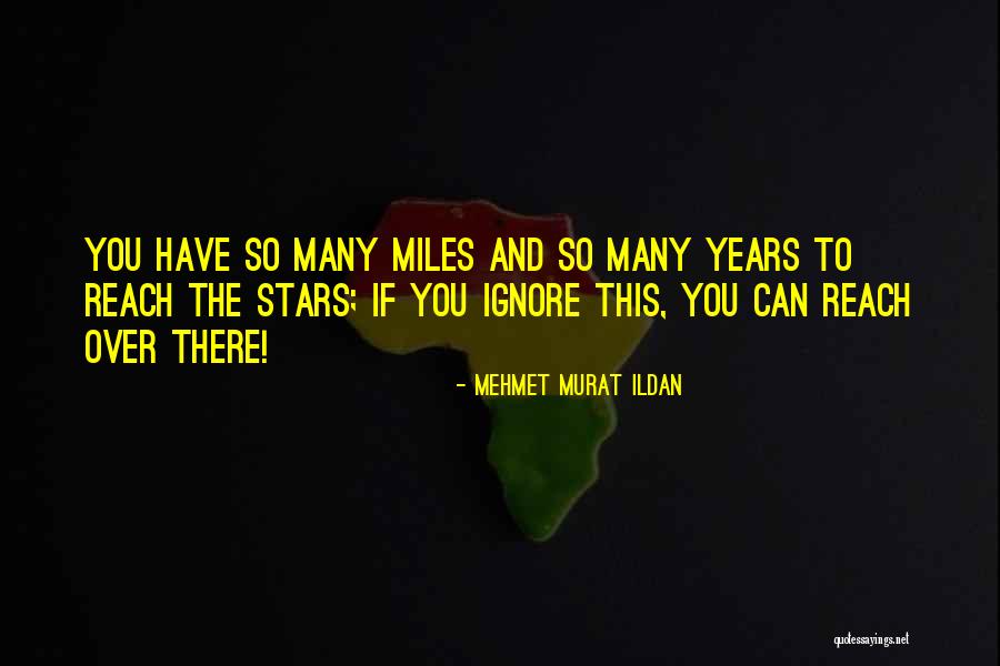 8 Miles Quotes By Mehmet Murat Ildan