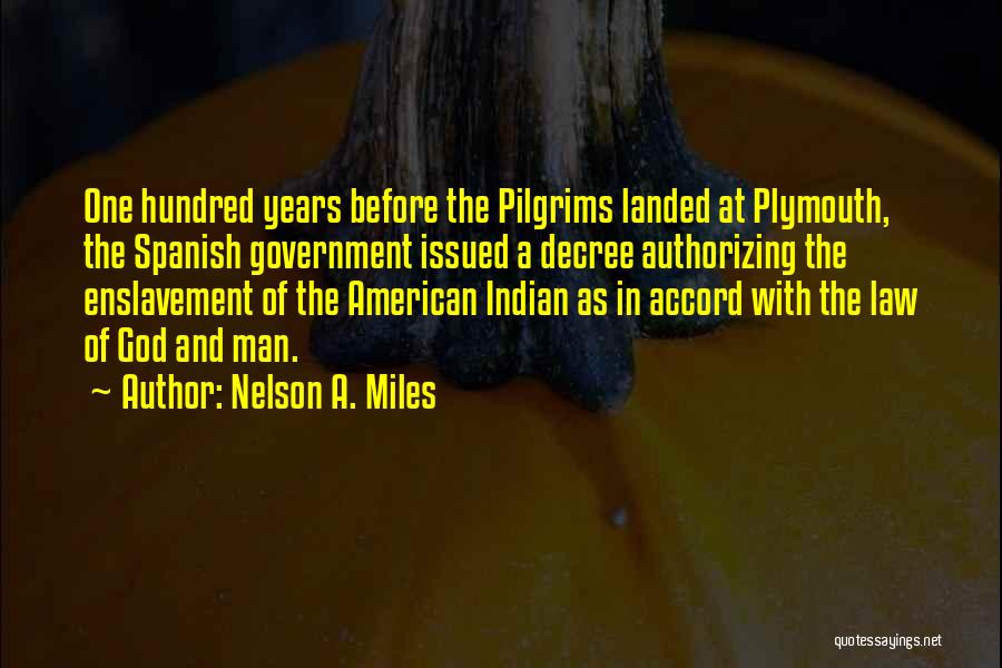 8 Miles Quotes By Nelson A. Miles 8 Miles Quotes By Nelson A. Miles