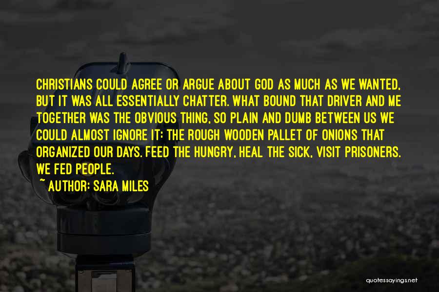 8 Miles Quotes By Sara Miles