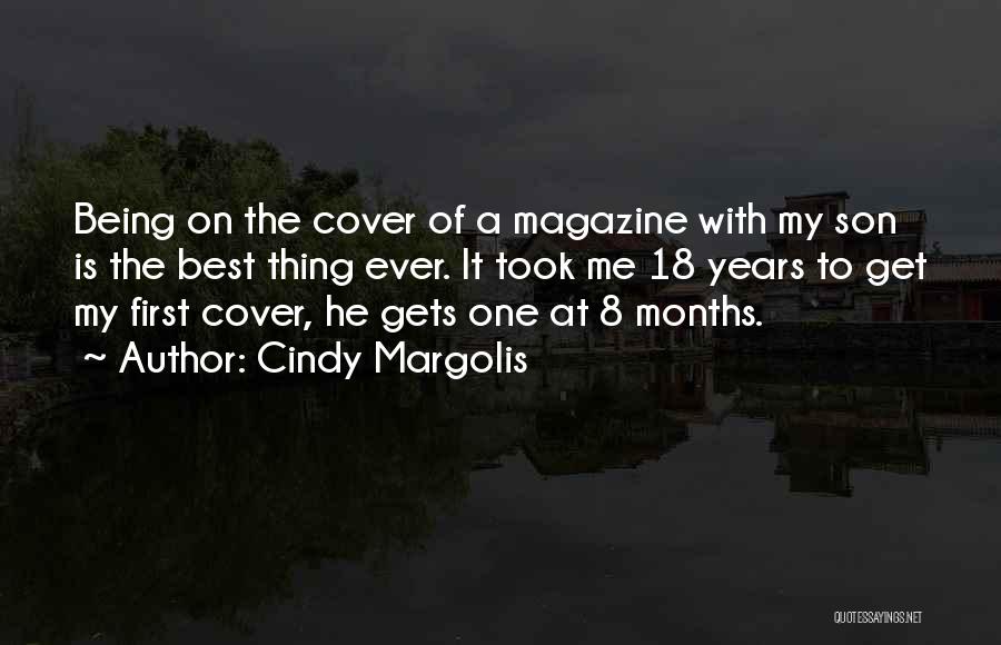 8 Months Quotes By Cindy Margolis