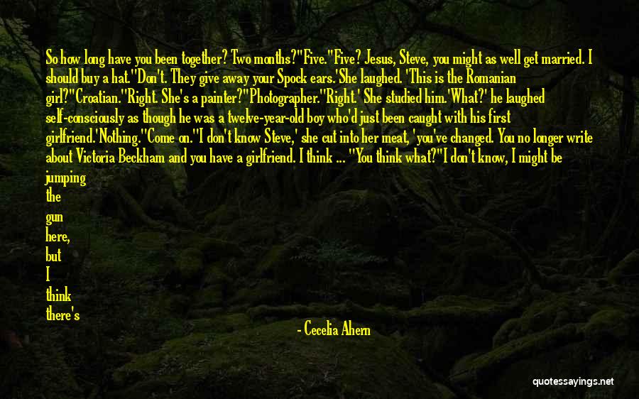 8 Months Together Quotes By Cecelia Ahern 8 Months Together Quotes By Cecelia Ahern